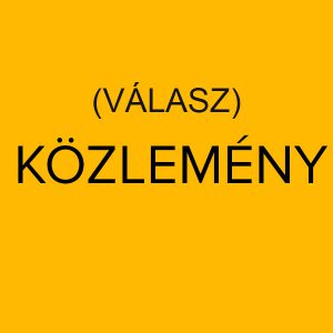 (Válasz) Közlemény