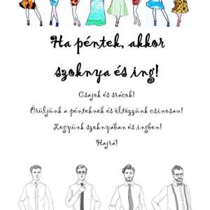 Ha péntek, akkor szoknya és ing! Ha péntek, akkor szoknya és ing!